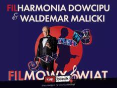Kraków Wydarzenie Kabaret Filharmonia Dowcipu & Waldemar Malicki - Filmowy Świat