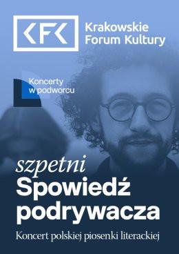 Kraków Wydarzenie Koncert Spowiedź podrywacza – szpetni | Koncerty w podworcu