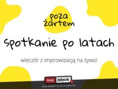 Kraków Wydarzenie Kabaret spotkanie po latach - wieczór z komedią improwizowaną na żywo!